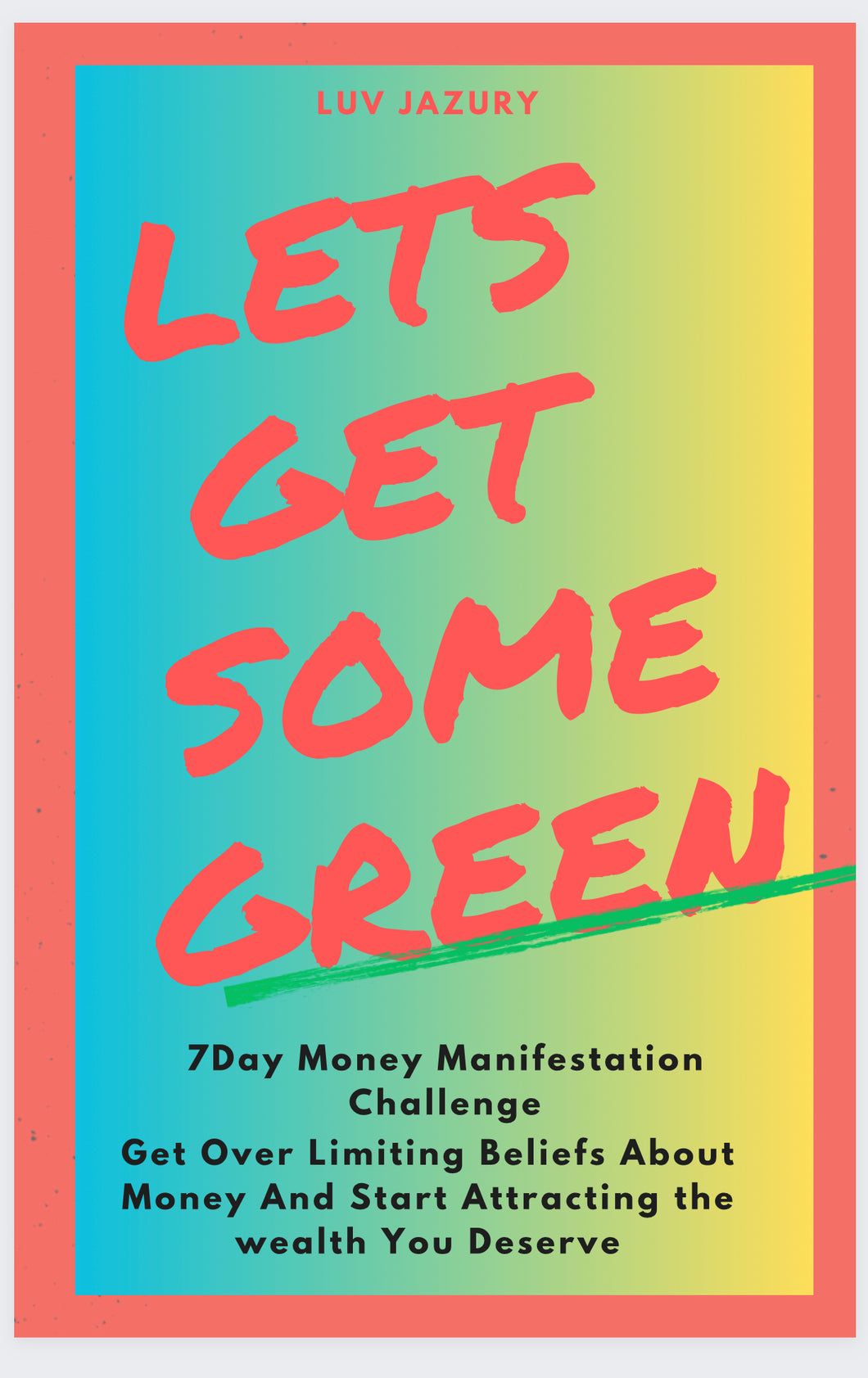 Let`s Get Some Green Ebook