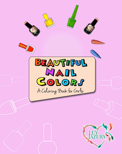 Beautiful Nail Colors Coloring Book for Kids
